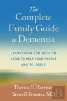 The Complete Family Guide To Dementia