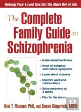 The Complete Family Guide To Schizophrenia