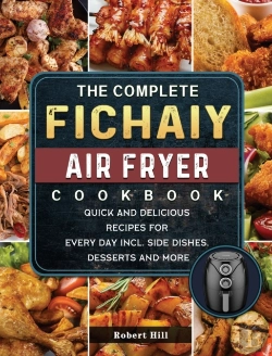 Bertrand.pt - The Complete Fichaiy Air Fryer Cookbook