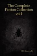The Complete Fiction Collection Vol I