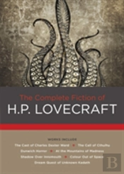 The Complete Fiction Of H. P. Lovecraft
