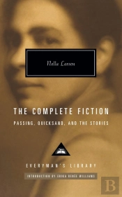 The Complete Fiction Of Nella Larsen