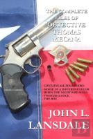 The Complete Files Of Detective Thomas Mecana