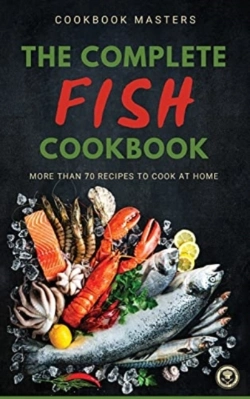 Bertrand.pt - The Complete Fish Cookbook: More Than 70