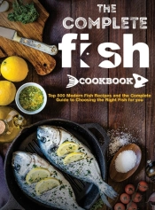 The Complete Fish Cookbook: Top 500 Mode
