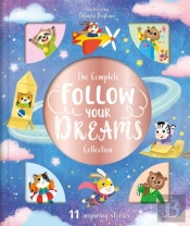 The Complete Follow Your Dreams Collection