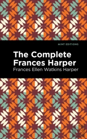 The Complete Frances Harper