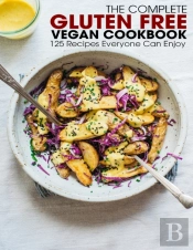 The Complete Gluten Free Vegan Cookbook