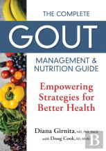 The Complete Gout Management And Nutrition Guide