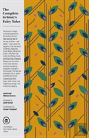 The Complete Grimm'S Fairy Tales