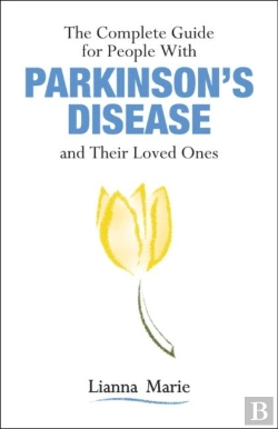 Bertrand.pt - The Complete Guide For People With Parkinson'S Disease And Their Loved Ones