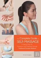 The Complete Guide Of Self-Massage