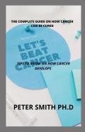 The Complete Guide On How Cancer Can Be Cured