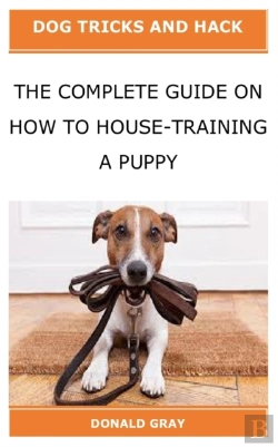 Bertrand.pt - The Complete Guide On How To House-Training A Puppy