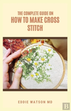 Bertrand.pt - The Complete Guide On How To Make Cross Stitch