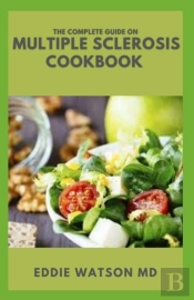 The Complete Guide On Multiple Sclerosis Cookbook