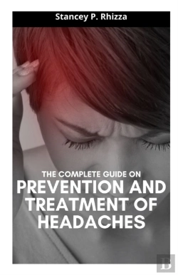 Bertrand.pt - The Complete Guide On Prevention And Treatment Of Headaches