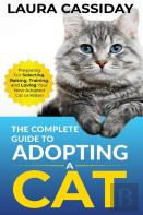 The Complete Guide To Adopting A Cat