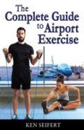 The Complete Guide To Airport Exercise