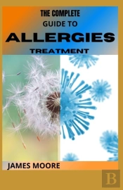 The Complete Guide To Allergies Treatment