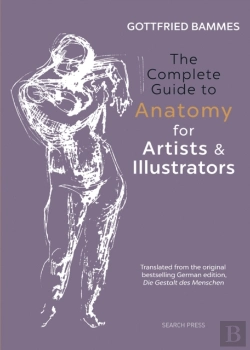 Bertrand.pt - The Complete Guide To Anatomy For Artists & Illustrators