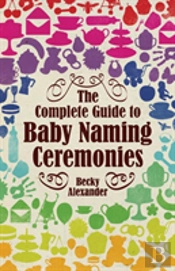 The Complete Guide To Baby Naming Ceremonies