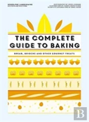The Complete Guide To Baking