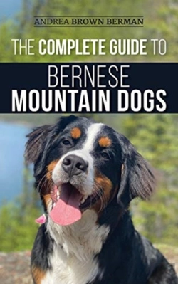 Bertrand.pt - The Complete Guide To Bernese Mountain Dogs