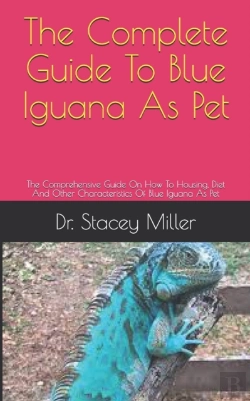 Bertrand.pt - The Complete Guide To Blue Iguana As Pet