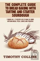 The Complete Guide To Bread Baking With Tartine And Starter Sourdough