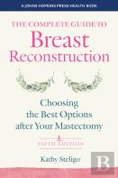 The Complete Guide To Breast Reconstruction