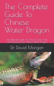 The Complete Guide To Chinese Water Dragon