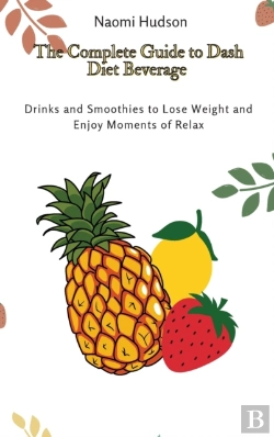 Bertrand.pt - The Complete Guide To Dash Diet Beverages