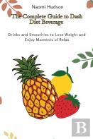 The Complete Guide To Dash Diet Beverages