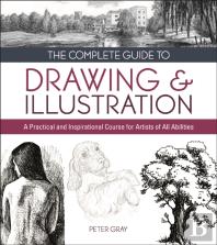 The Complete Guide To Drawing & Illustration