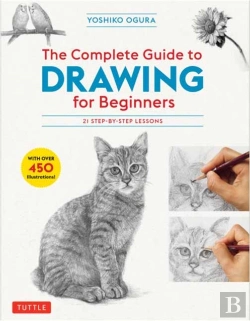 Bertrand.pt - The Complete Guide To Drawing For Beginners