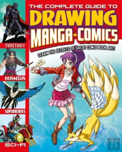 Bertrand.pt - The Complete Guide To Drawing Manga + Comics