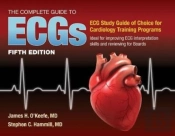 The Complete Guide To Ecgs: A Comprehensive Study Guide To Improve Ecg Interpretation Skills