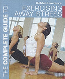 Bertrand.pt - The Complete Guide To Exercising Away Stress