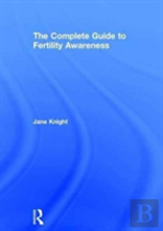 The Complete Guide To Fertility Awareness