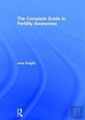 The Complete Guide To Fertility Awareness