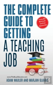 The Complete Guide To Getting A Teaching Job