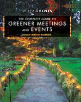 The Complete Guide To Greener Meetings And Events