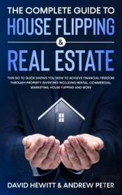 The Complete Guide To House Flipping   R