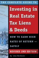 The Complete Guide To Investing In Real Estate Tax Liens & Deeds