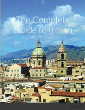 The Complete Guide To Italian
