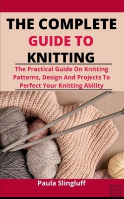 Bertrand.pt - The Complete Guide To Knitting