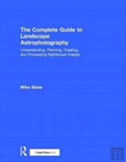 Bertrand.pt - The Complete Guide To Landscape Astrophotography
