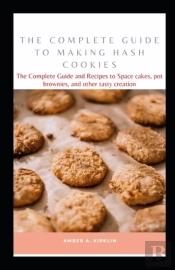 The Complete Guide To Making Hash Cookies