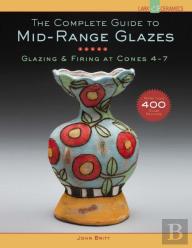 The Complete Guide To Mid-Range Glazes